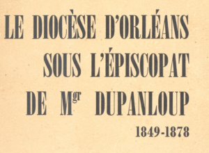 Histoire religieuse Titre Ouvrage sur Diocese d'Orleans au XIXe siecle Source BNF Gallica